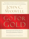Go for Gold (eBook): Inspiration to Increase Your Leadership Impact
